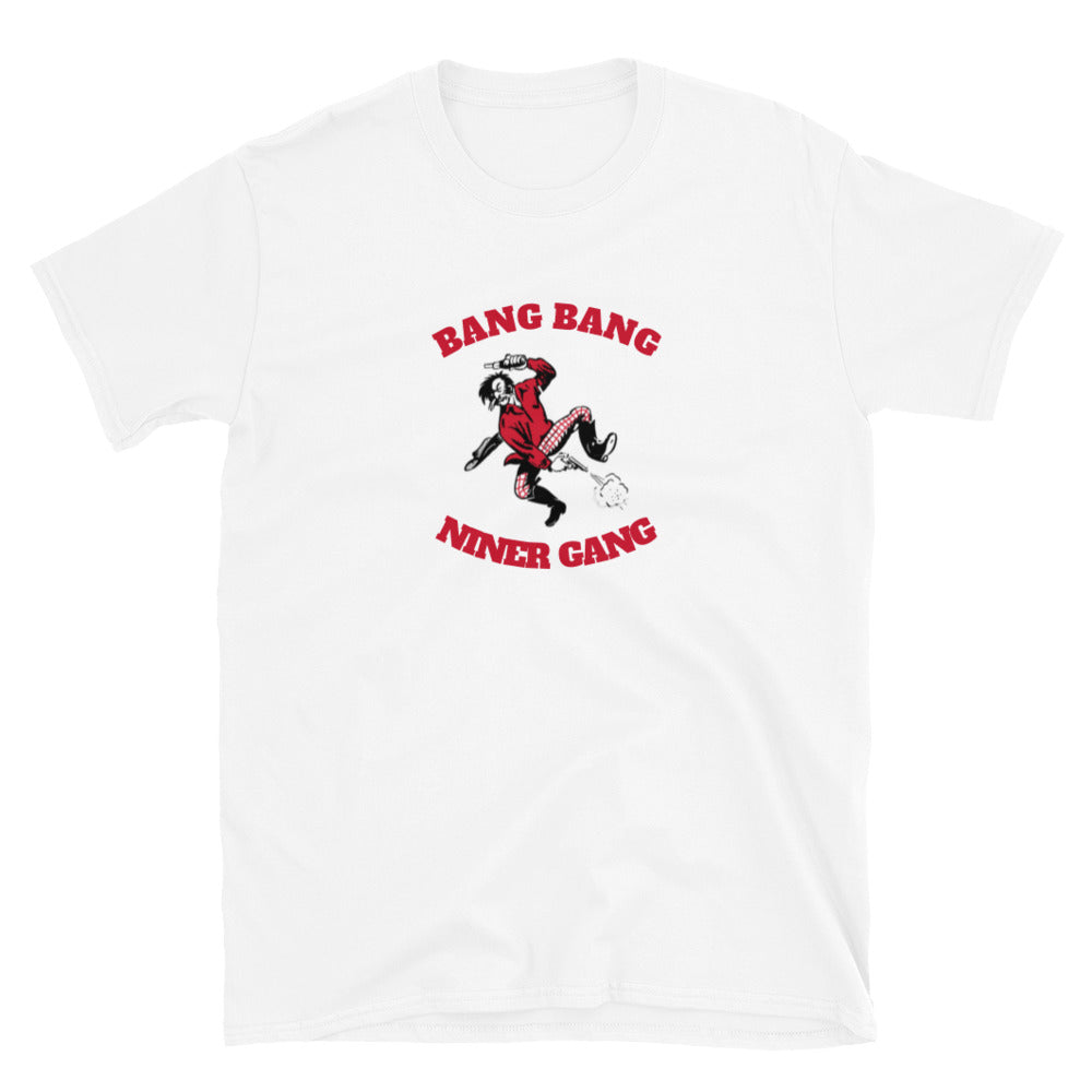 Bang Bang Niner Gang Short-Sleeve Unisex T-Shirt