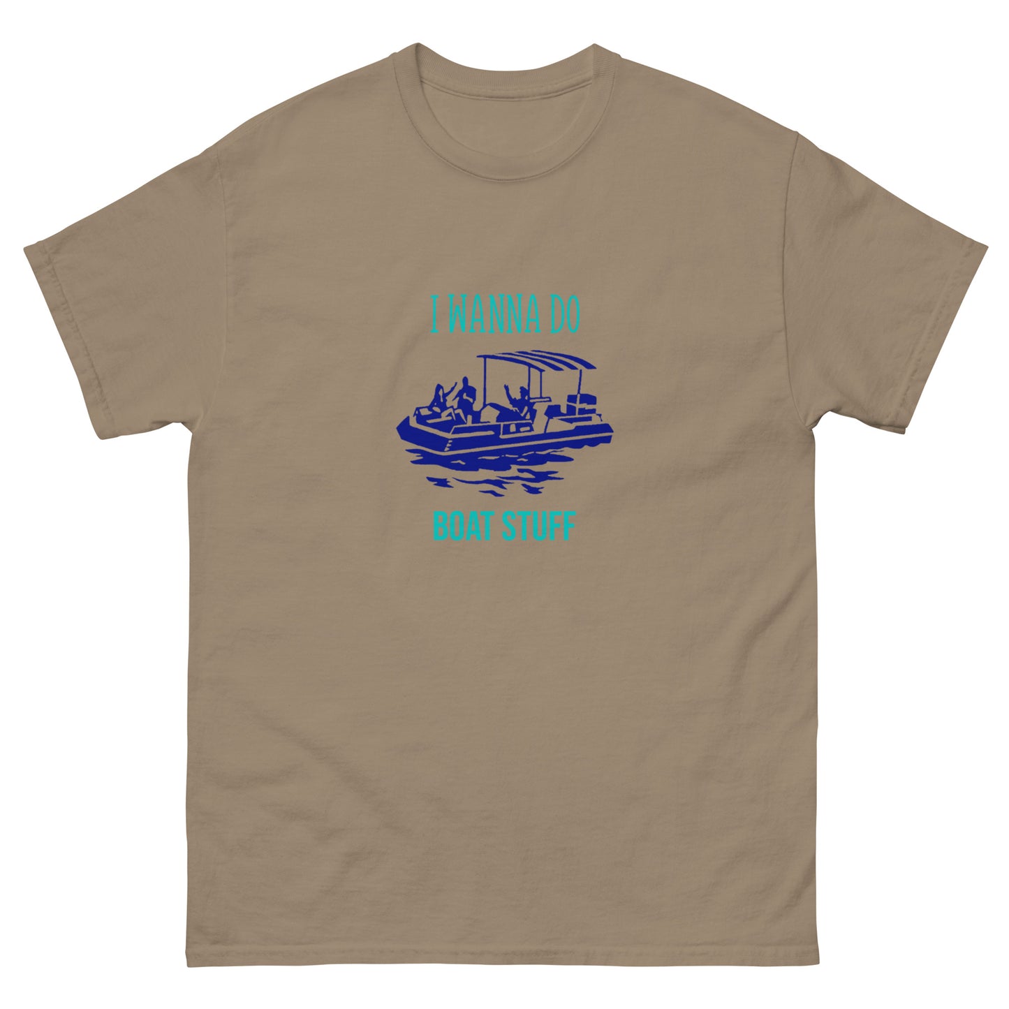 I Wanna Do Boat Stuff Pontoon Boat classic tee