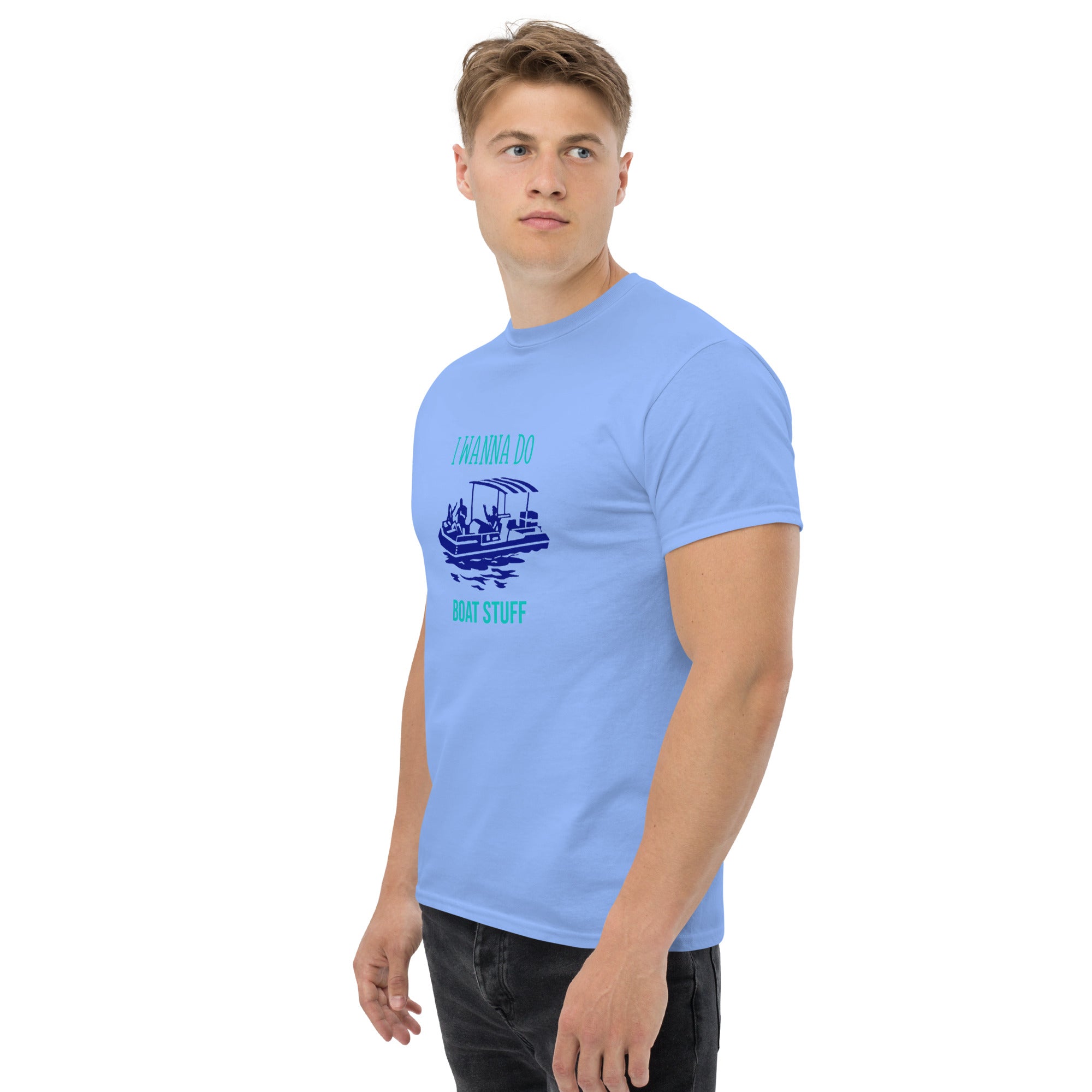 I Wanna Do Boat Stuff Pontoon Boat classic tee