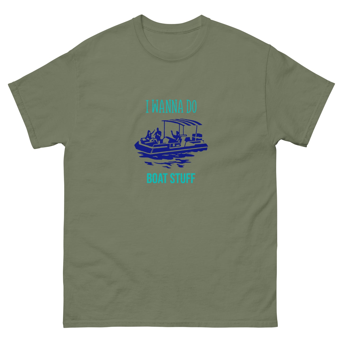 I Wanna Do Boat Stuff Pontoon Boat classic tee