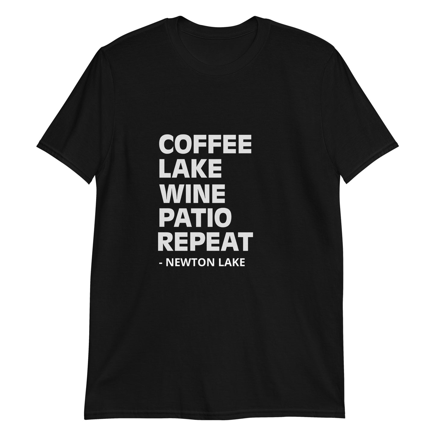 Newton Lake - Coffee, Lake, Wine, Patio, Repeat Short-Sleeve Unisex T-Shirt