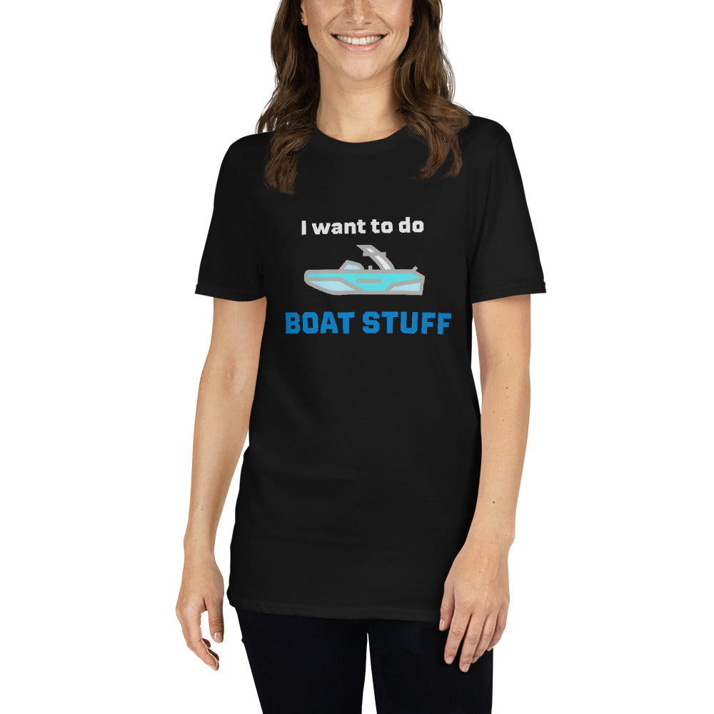 I want to do Boat Stuff Short-Sleeve Unisex T-Shirt
