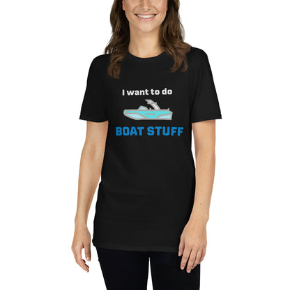 I want to do Boat Stuff Short-Sleeve Unisex T-Shirt