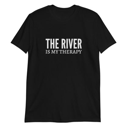The River Is My Therapy Short-Sleeve Unisex T-Shirt