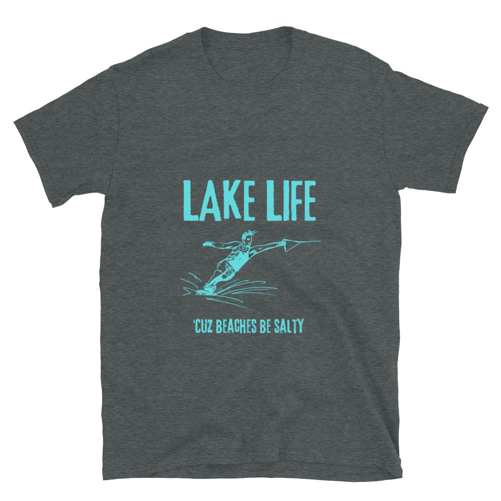 Lake Life Slalom Ski Cuz Beaches Be Salty Short-Sleeve Unisex T-Shirt