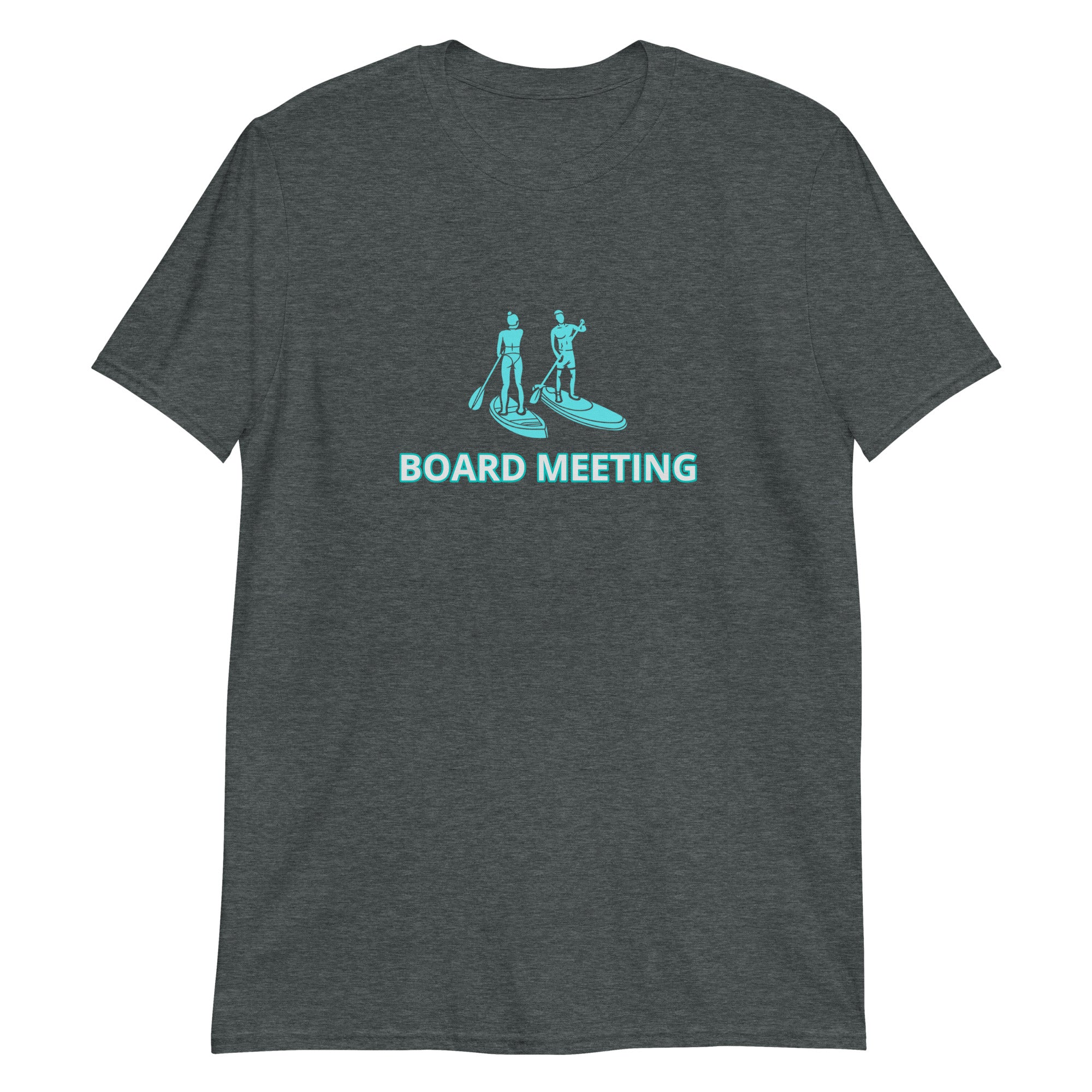 Board Meeting Paddleboarding Short-Sleeve Unisex T-Shirt