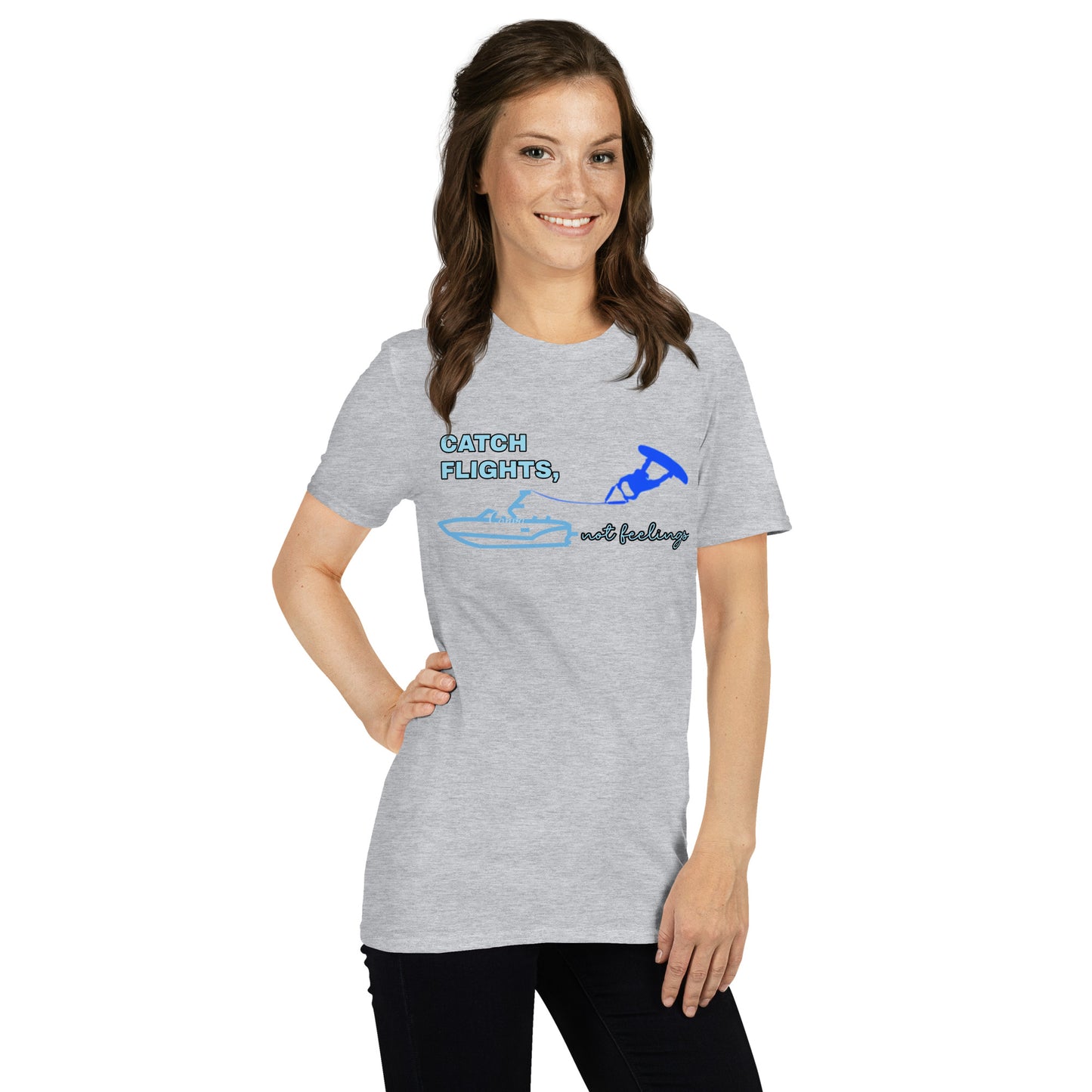 Wakeboarding Catch Flight, Not Feelings Short-Sleeve Unisex T-Shirt