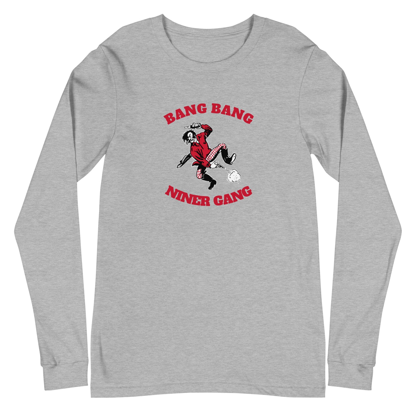 Bang Bang Niner Gang Unisex Long Sleeve Tee