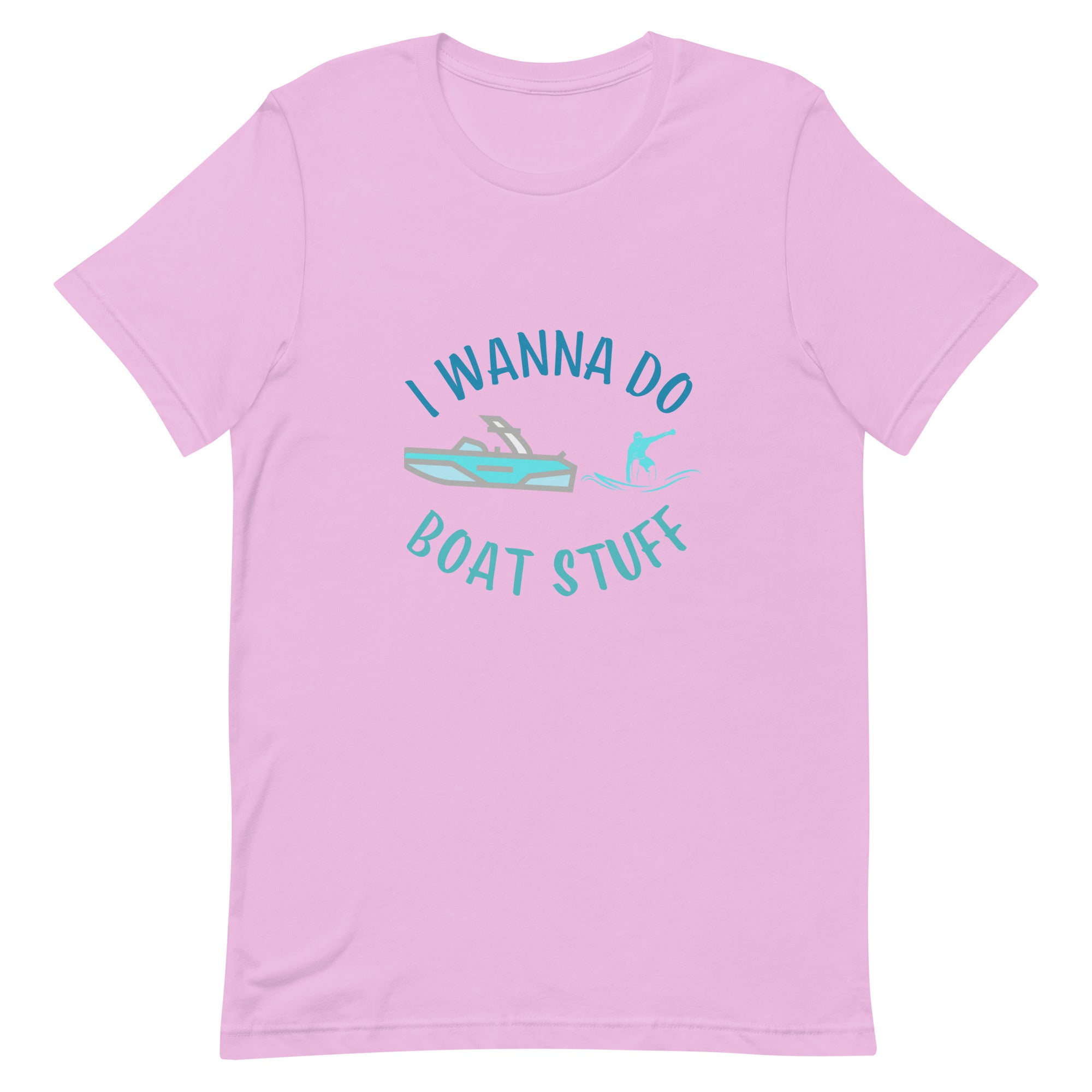 I Wanna Do Boat Stuff - Wakesurfing Unisex t-shirt