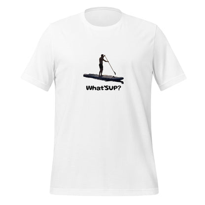What'SUP Paddleboarding SUP Unisex t-shirt